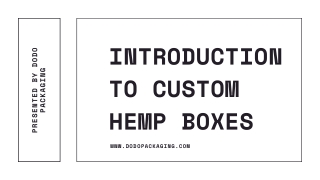 Order Online Custom Hemp Boxes Wholesale | Get 30% Off | Grab The Offer