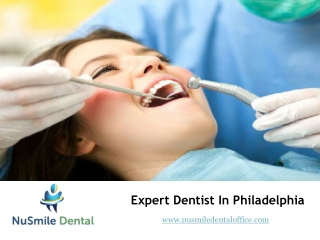 Expert Dentist In Philadelphia - www.nusmiledentaloffice.com