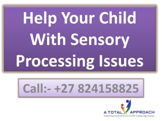 Help Your Child With Sensory Processing Issues