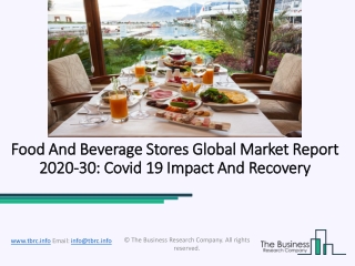 Global Food And Beverage Stores Market Report 2020-2030 | Covid 19 Impact And Recovery