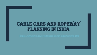 Cable cars and ropeway planning in India