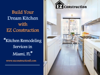 Professional Kitchen Remodeling Services in Miami, FL | EZ Construction