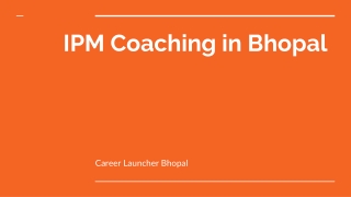 IPM Coaching in Bhopal