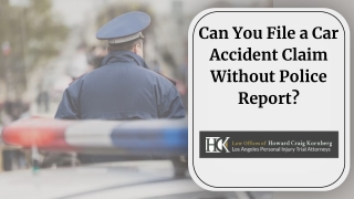 Can You File a Car Accident Claim Without Police Report?