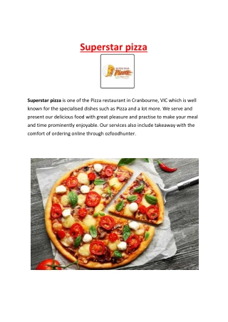 Superstar pizza Cranbourne Takeaway Menu, VIC - 5% Off