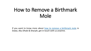 How to Remove a Birthmark Mole