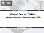 Clinical Support Division Nutrition Management Information System NMIS