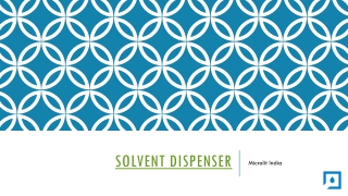 Solvent Dispenser