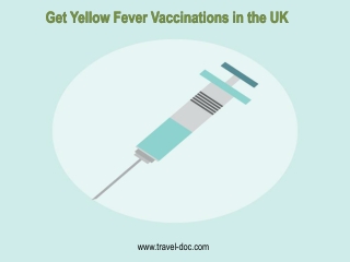 Get Yellow Fever Vaccinations in the UK