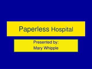 Paperless Hospital