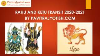 Rahu Ketu Transit Effects For Leo