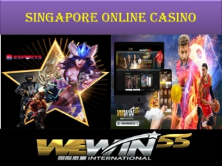 Do you want to play Singapore online casino?