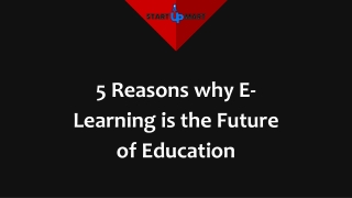 5 Reasons why E-Learning is the Future of Education