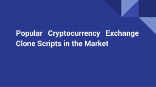 Popular Cryptocurrency Exchange Clone Scripts in the Market