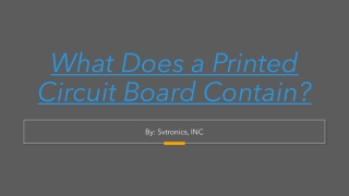 What Does a Printed Circuit Board Contain?