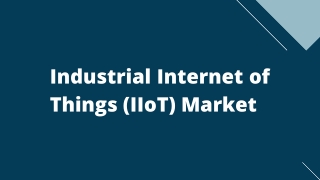 Industrial Internet of Things (IIoT) Market – Global Opportunities & Forecast, 2020-2027