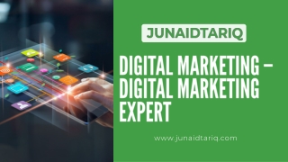 Digital Marketing – Digital Marketing Expert:junaidtariq.com