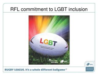 RFL commitment to LGBT inclusion