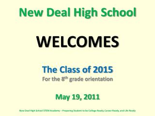 New Deal High School WELCOMES