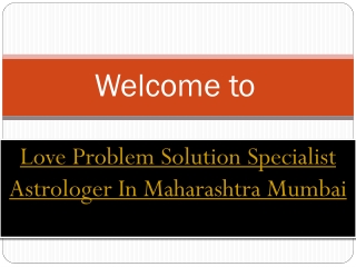 Best astrologer in Maharashtra Mumbai for solving love problem with in 2 days | 91-9646143079