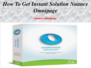 How To Get Instant Solution nuance omnipage