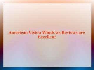 American Vision Windows Reviews
