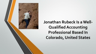 Jonathan Rubeck Is a Well-Qualified Accounting Professional Based In Colorado, United States