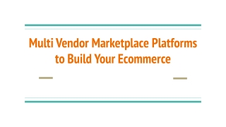 Best Multi Vendor Marketplace Platforms to Build Your Ecommerce