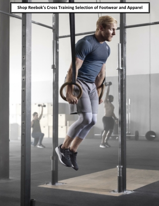 Shop Reebok’s Cross Training Selection of Footwear and Apparel