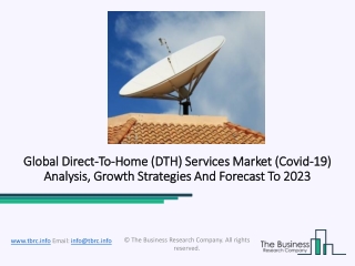 Direct-To-Home (DTH) Services Market Analysis And Segmentation Report