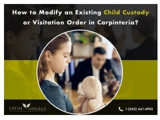 How to Modify an Existing Child Custody or Visitation Order in Carpinteria California