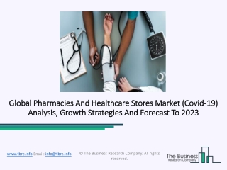 Pharmacies And Healthcare Stores Market Overview Research Report 2020-23