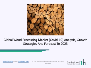 Wood Processing Industry Trends, Sales, Supply And Demand Analysis