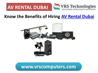 Know the Benefits of Hiring AV Rental Dubai