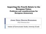 Importing the Fourth Estate to the European Union: Problems and considerations for European democracy