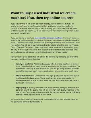Want to Buy a used Industrial ice cream machine? If so, then try online sources