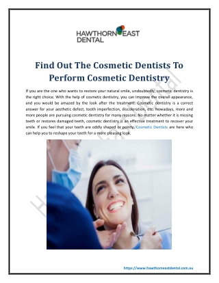 Find Out The Cosmetic Dentists To Perform Cosmetic Dentistry