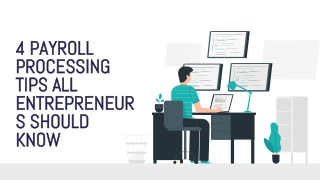 4 Payroll Processing Tips All Entrepreneurs Should Know