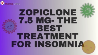 Zopiclone 7.5mg- The best treatment for insomnia