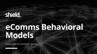 Integrated Surveillance System | eComms Surveillance | Shield