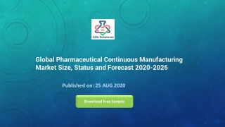 Global Pharmaceutical Continuous Manufacturing Market Size, Status and Forecast 2020-2026