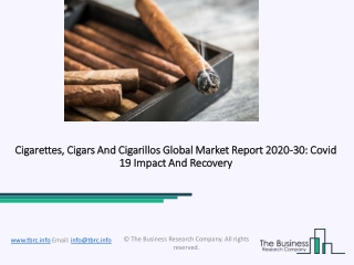 2020 Cigarettes, Cigars And Cigarillos Size, Growth, Drivers, Trends And Forecast