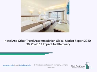 2020 Hotel And Other Travel Accommodation Share, Restraints, Segments And Regions