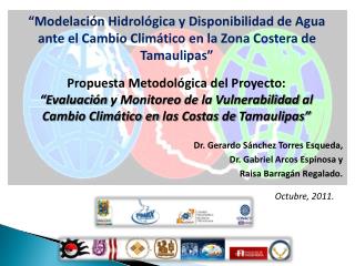 “Modelación Hidrológica y Disponibilidad de Agua ante el Cambio Climático en la Zona Costera de Tamaulipas ”