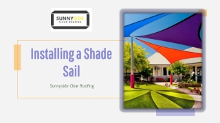 Installing a shade sail in your outdoor space – Sunnyside