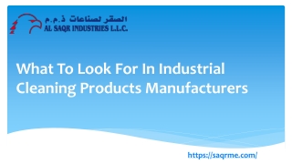 What To Look For In Industrial Cleaning Products Manufacturers