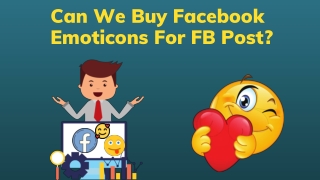 Can We Buy Facebook Emoticons For FB Post?