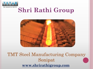 TMT Steel Manufacturing Company Sonipat – Shri Rathi Group