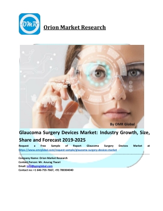 Glaucoma Surgery Devices Market: Global Industry Analysis, Size, Share, Growth, Trends and Forecast to 2025