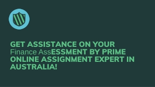Get Assistance On Your Finance Assessment By Prime Online Assignment Expert In Australia!